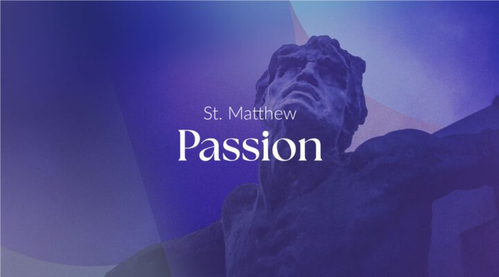 St. Matthew Passion, BWV 244 featured image